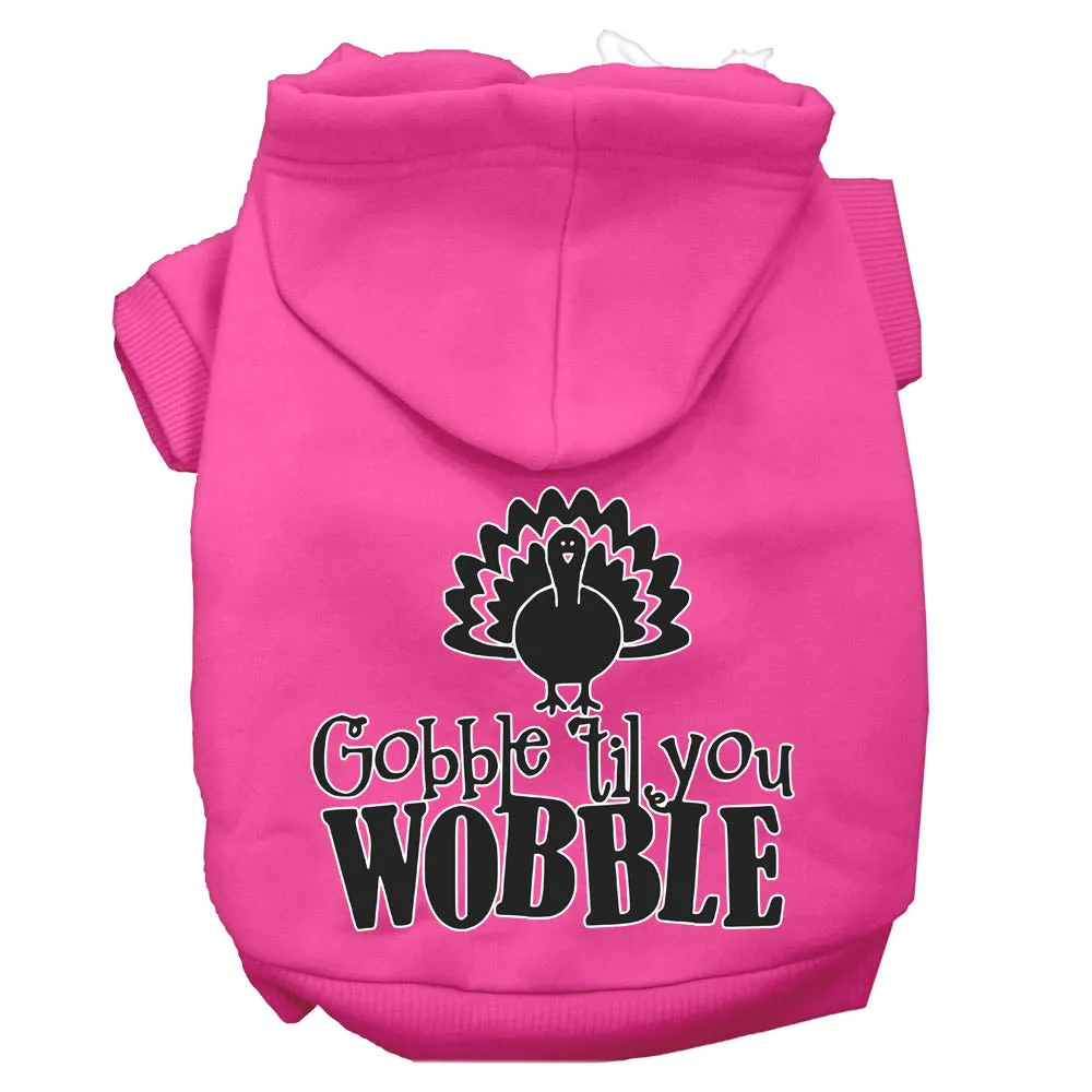 Gobble Til You Wobble Screen Print Dog Hoodie Bright Pink Xs