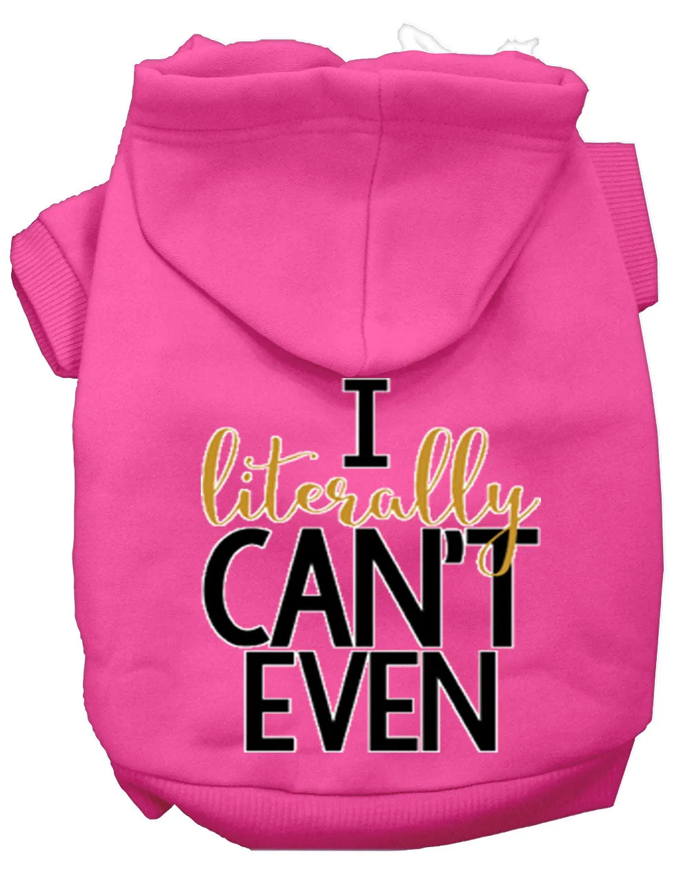 Literally Can't Even Screen Print Dog Hoodie Bright Pink Xs